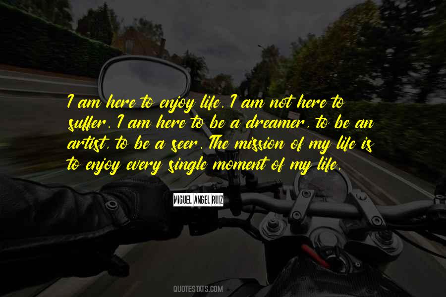 Life Is To Enjoy Quotes #713607