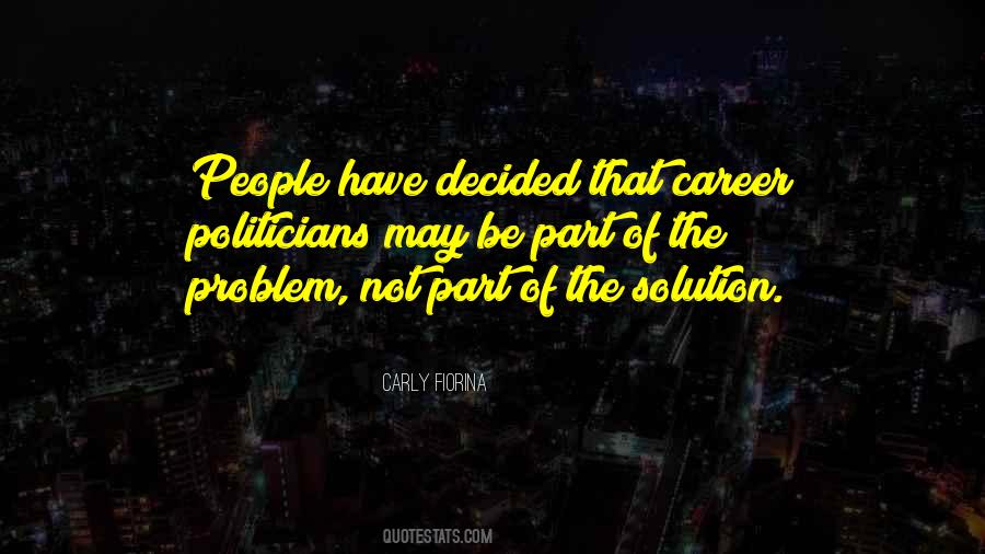 Be The Solution Not The Problem Quotes #699542