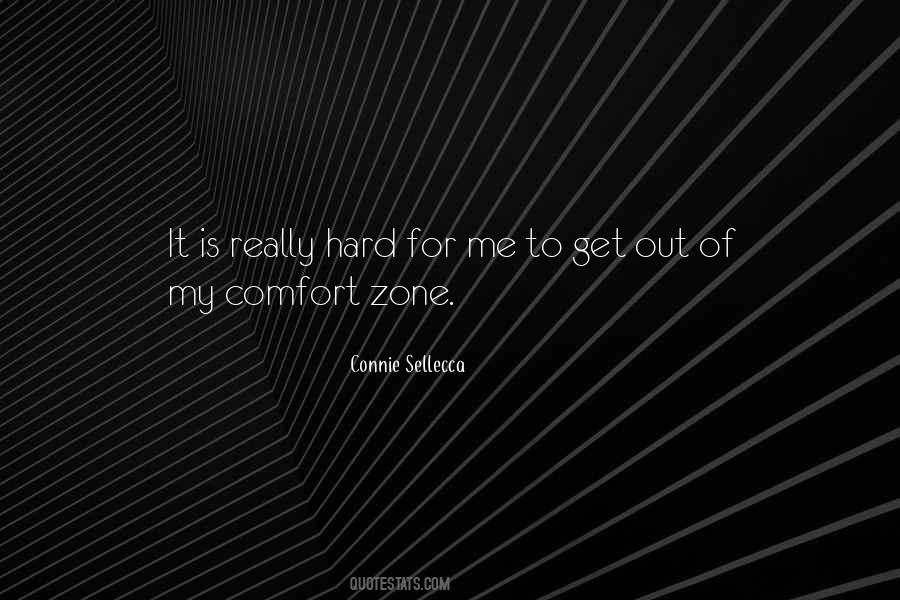 My Comfort Zone Quotes #1141211