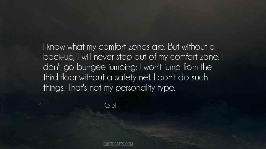 My Comfort Zone Quotes #1170409