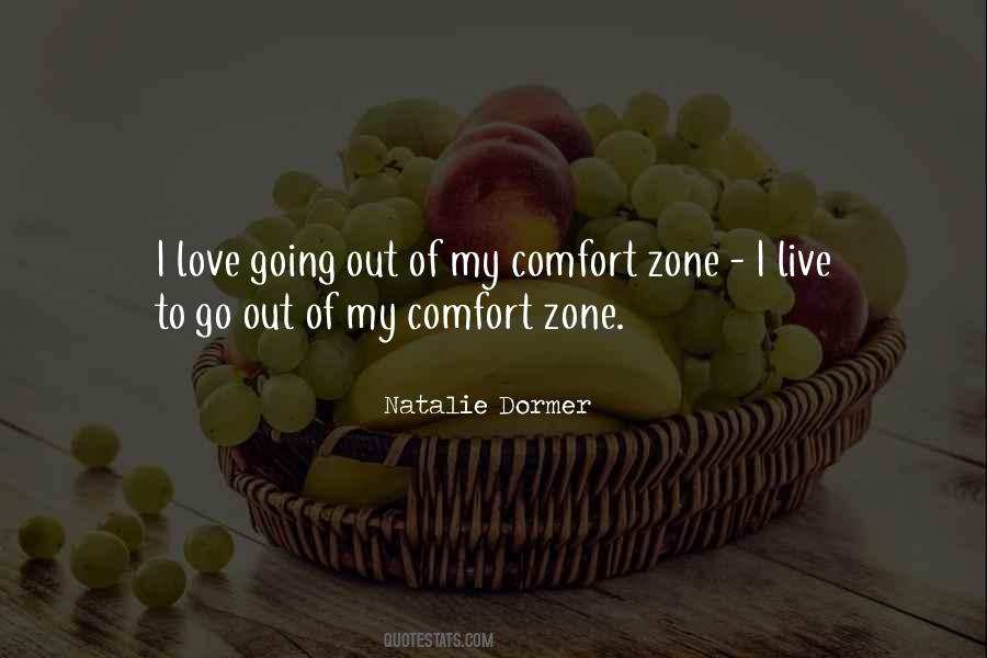 My Comfort Zone Quotes #1339235