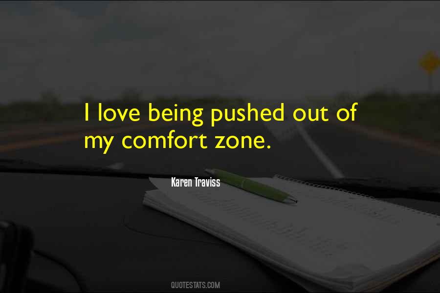 My Comfort Zone Quotes #1815626