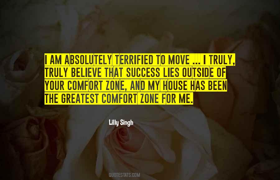 My Comfort Zone Quotes #388024