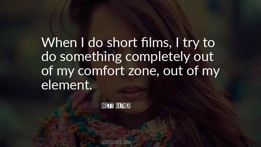 My Comfort Zone Quotes #901325