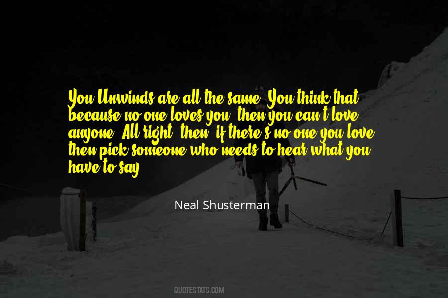 Who Needs You Quotes #180255