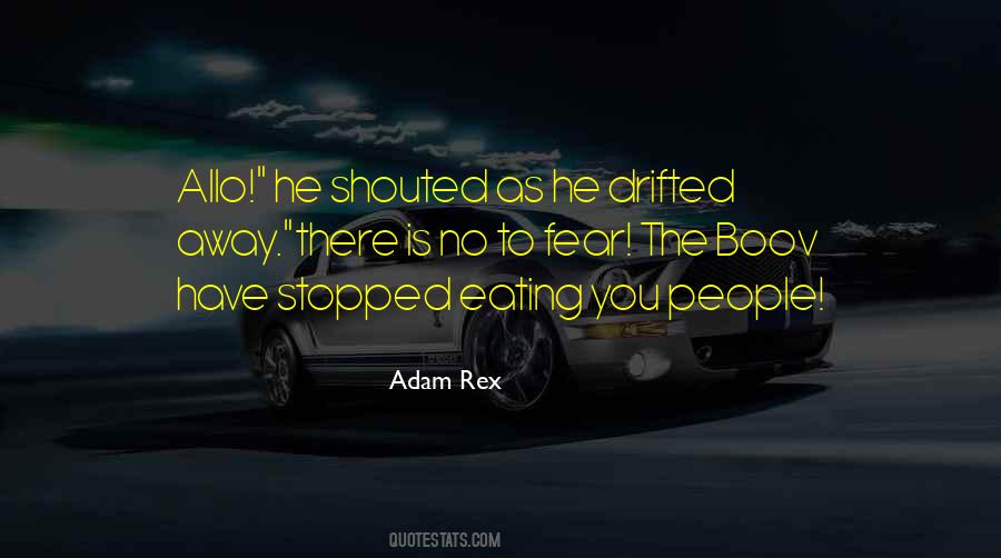 Drifted Away Quotes #1041722