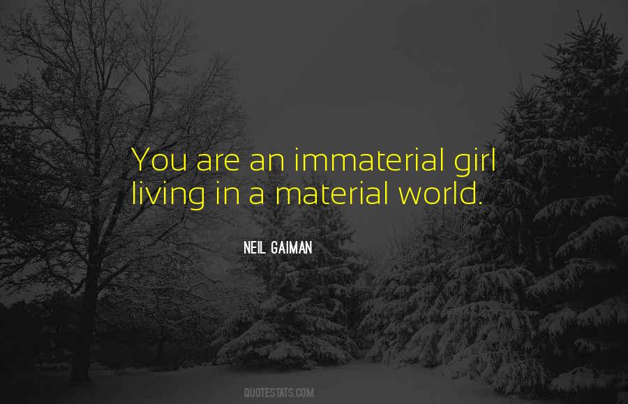 Quotes About Living In A Material World #696057