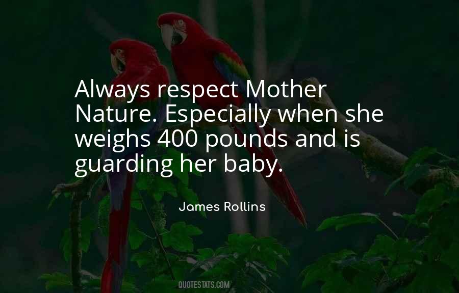 Respect Mother Nature Quotes #451012