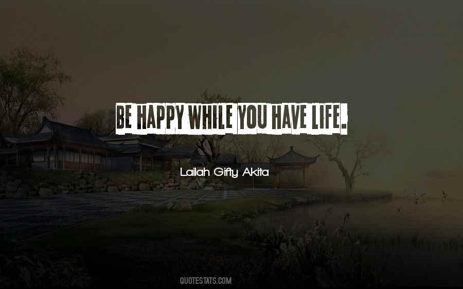 Happiness Positive Life Quotes #1555540