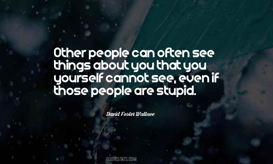 If You Are Stupid Quotes #1803452