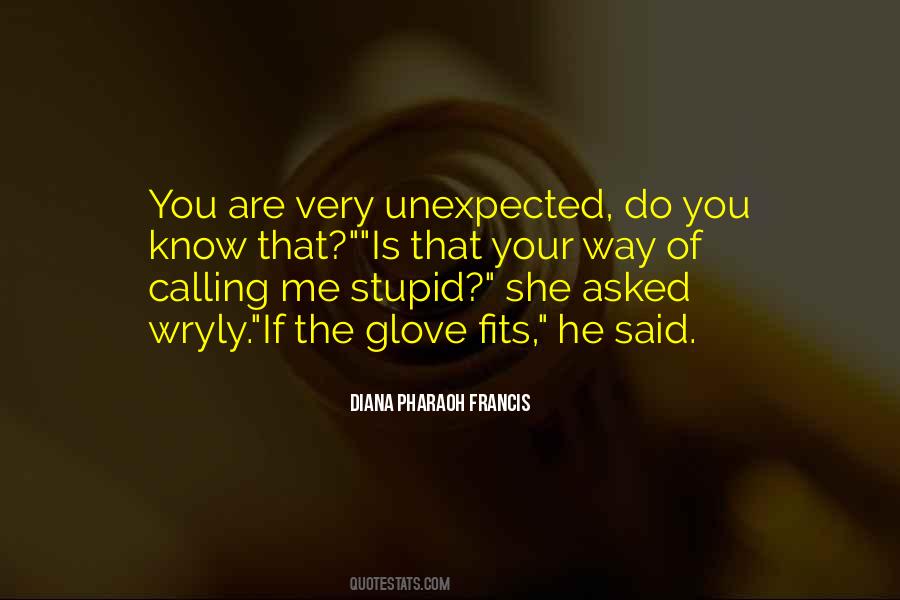 If You Are Stupid Quotes #1855715
