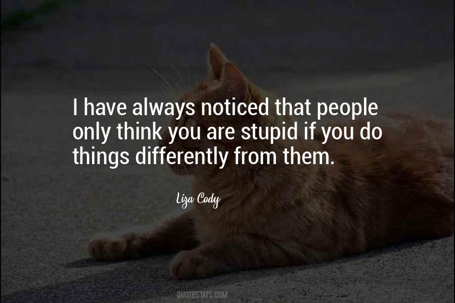 If You Are Stupid Quotes #926510