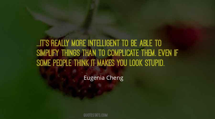 Intelligent Stupid Quotes #802487
