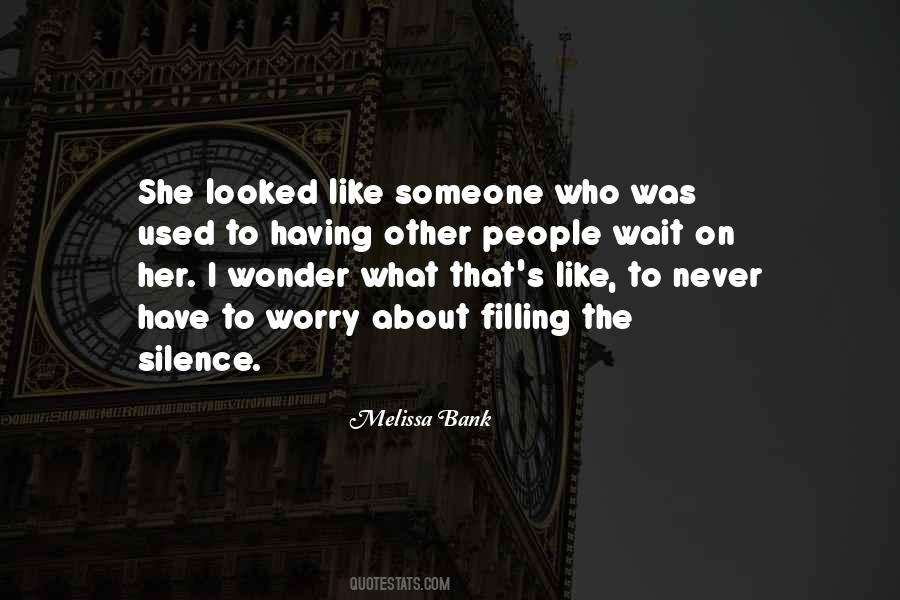 Having To Wait Quotes #1508293