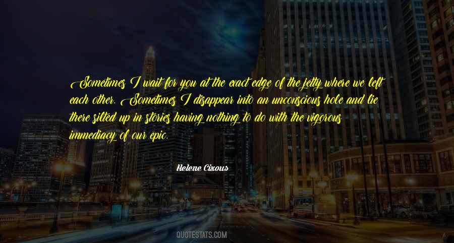 Having To Wait Quotes #315342