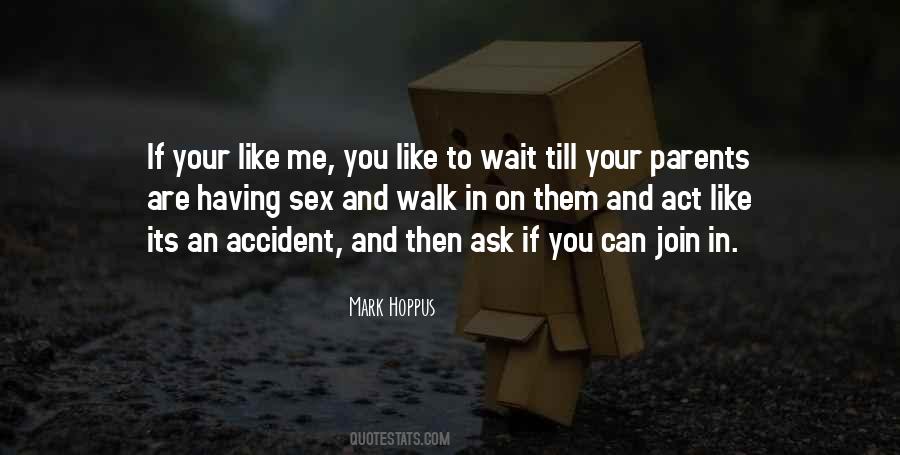 Having To Wait Quotes #988419