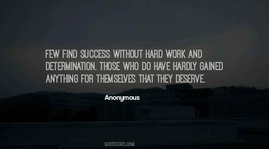 Determination Hard Work Quotes #1271760