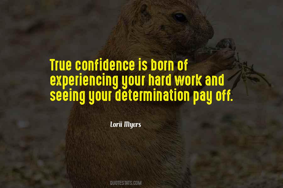 Determination Hard Work Quotes #508541