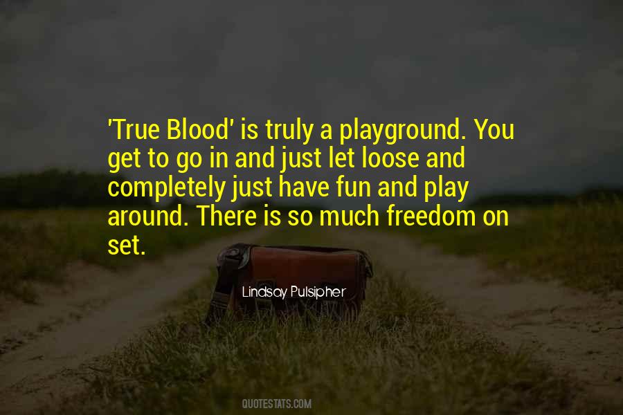 Play Around Quotes #1686723