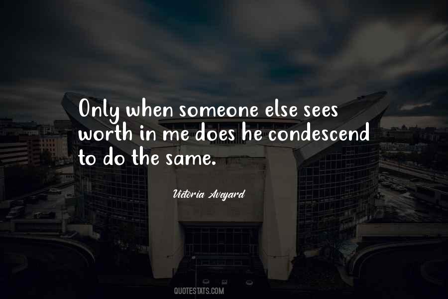 He Sees Me Quotes #1228011