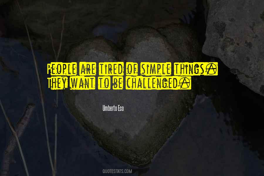 Tired Of Things Quotes #1064073