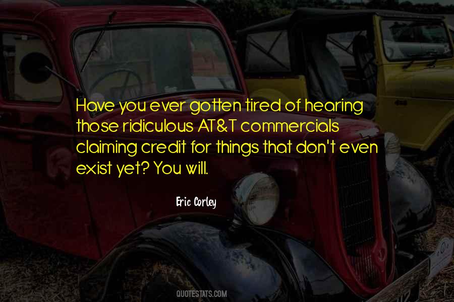Tired Of Things Quotes #1321441