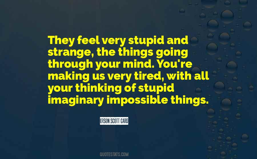 Tired Of Things Quotes #182699