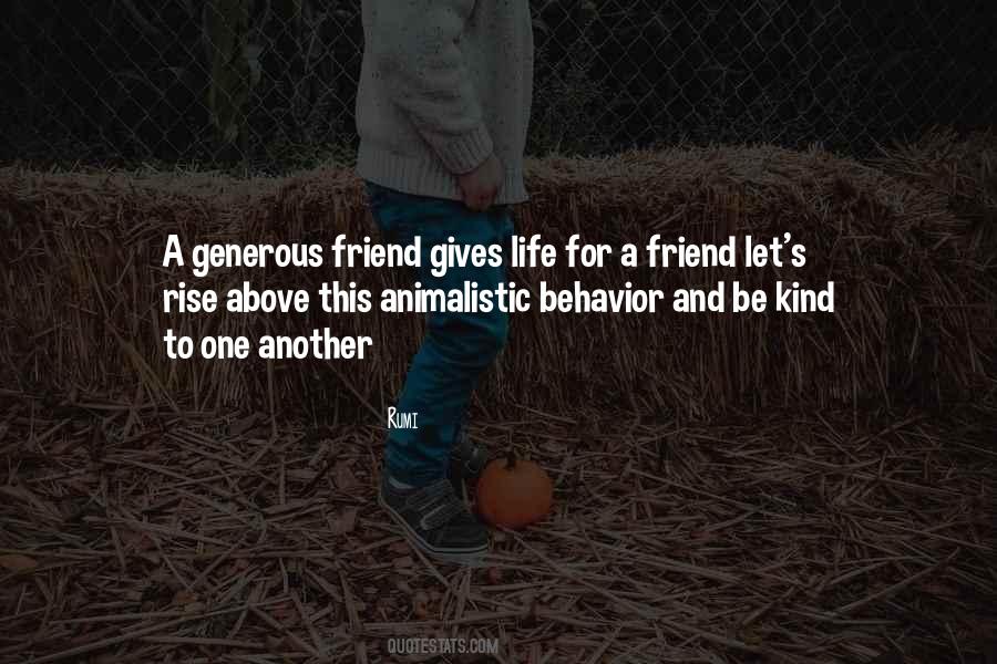 Generous Friendship Quotes #293086