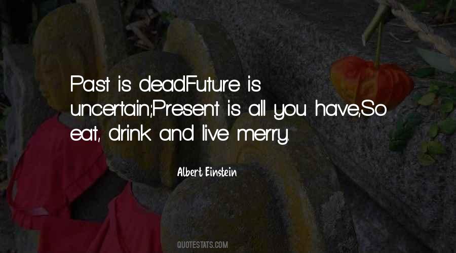 Drink Be Merry Quotes #209471