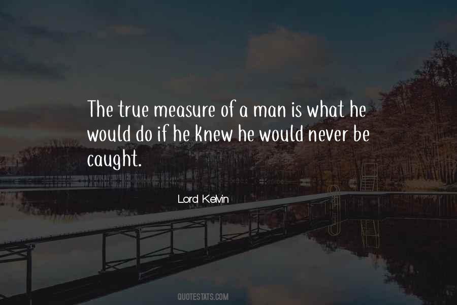 Quotes About The Measure Of A Man #41347
