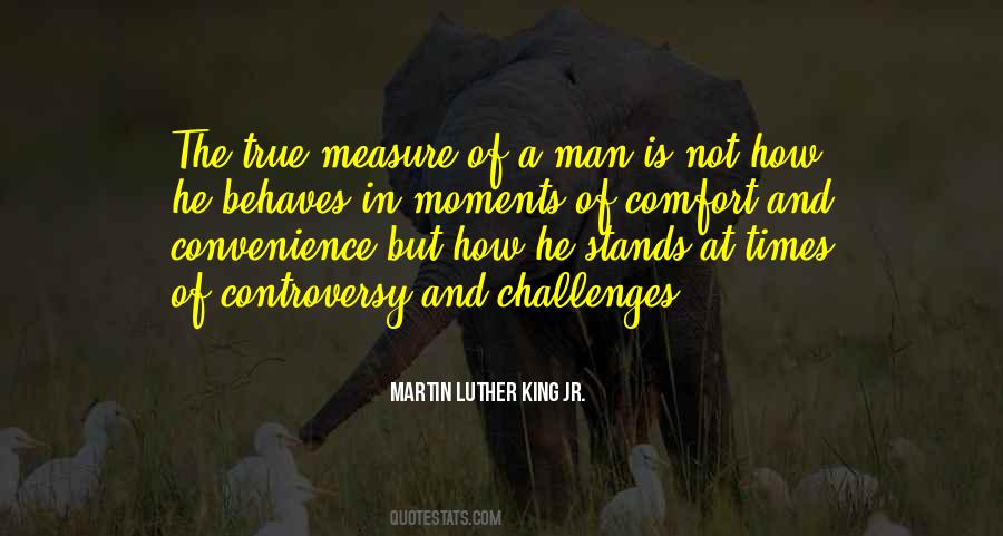 Quotes About The Measure Of A Man #73100