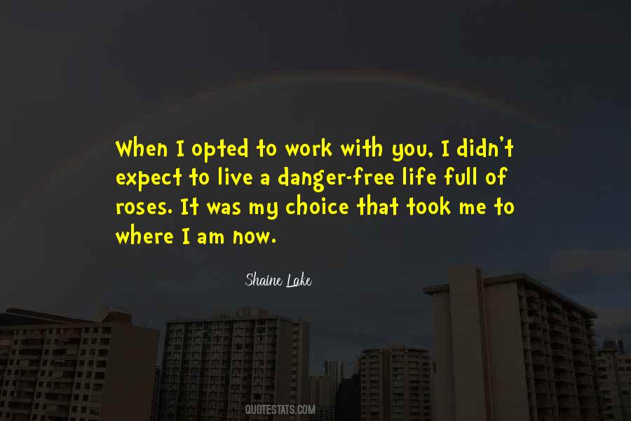 Where I Am Quotes #1319568