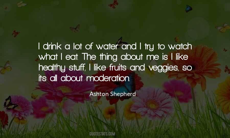 Drink In Moderation Quotes #44165