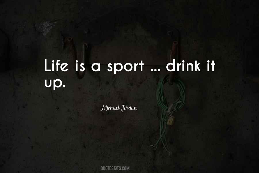 Drink It Up Quotes #1175207