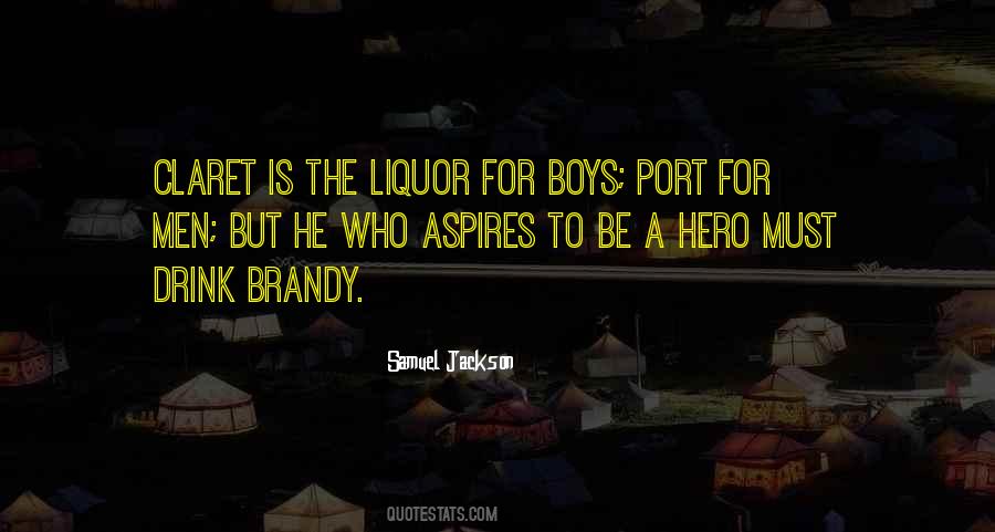 Drink Liquor Quotes #1444080