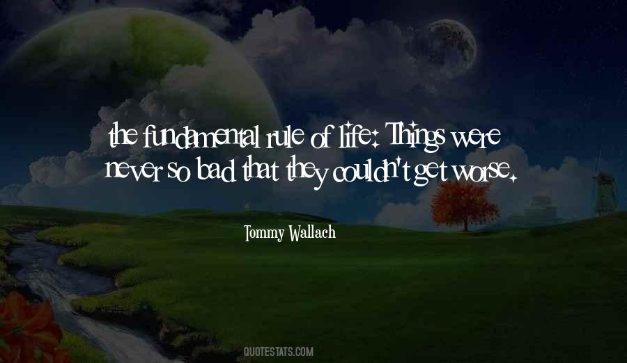 Quotes About Life Bad #98662