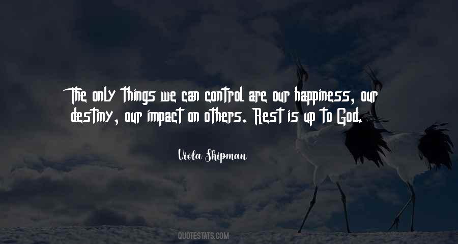 In Control Of Your Happiness Quotes #419610
