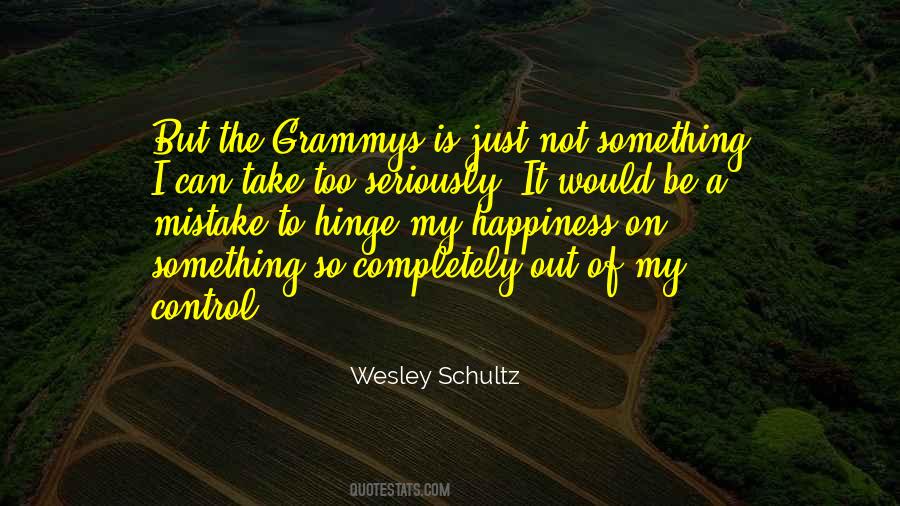 In Control Of Your Happiness Quotes #485653