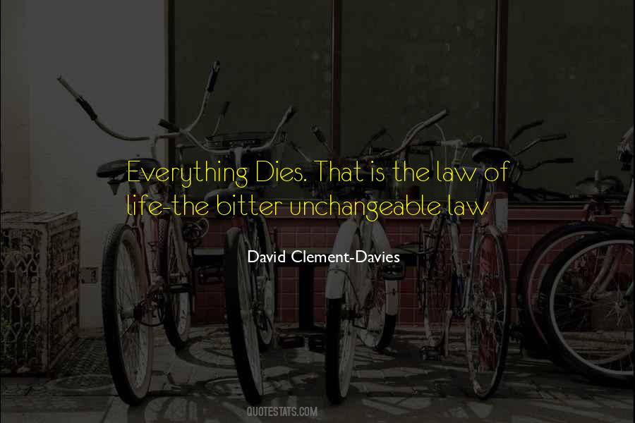 The Law Of Life Quotes #1206592