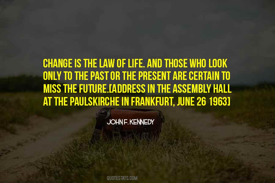The Law Of Life Quotes #670524