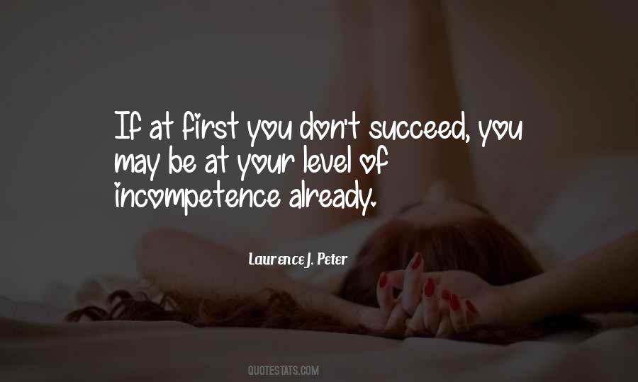 Your Incompetence Quotes #1144613