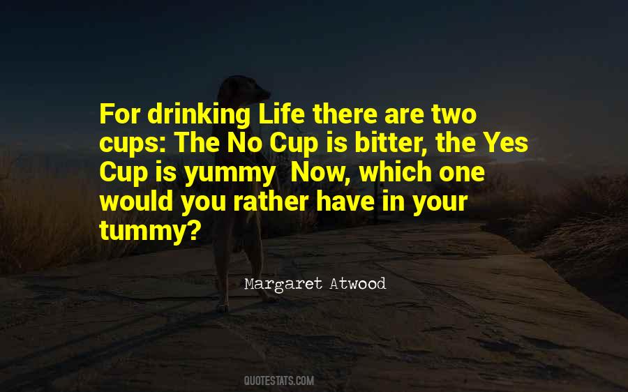 Drinking Cups Quotes #286619