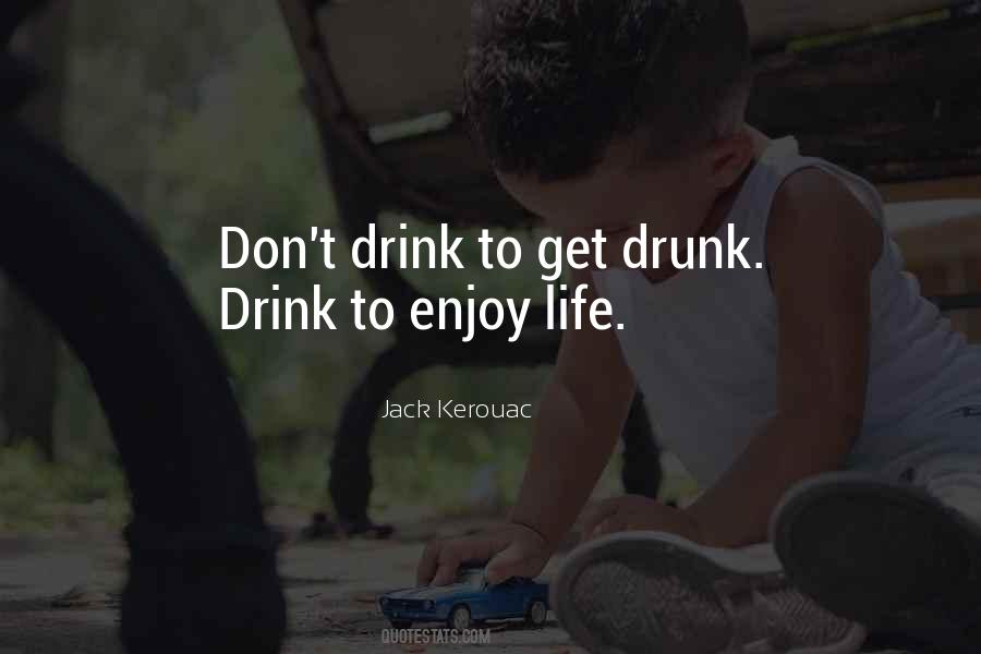 Drinking Drunk Quotes #1340730