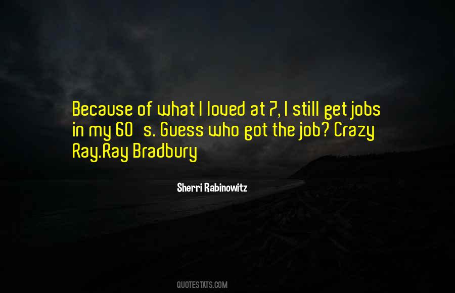 Got The Job Quotes #657617