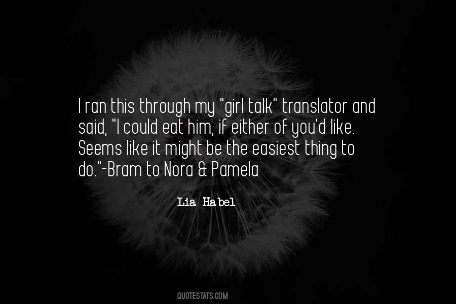 I Like To Talk To You Quotes #1063636