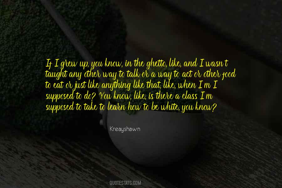 I Like To Talk To You Quotes #1192893