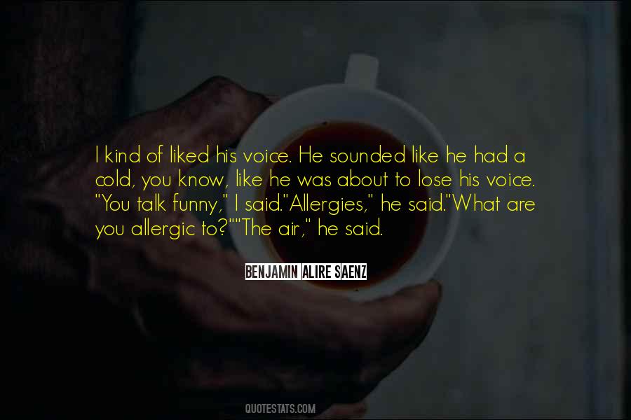 I Like To Talk To You Quotes #1372811