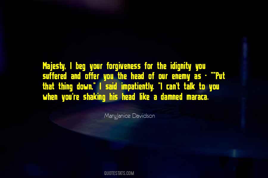 I Like To Talk To You Quotes #1414729