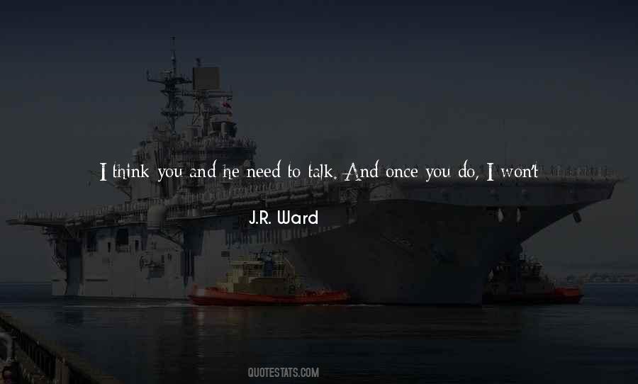 I Like To Talk To You Quotes #1771460