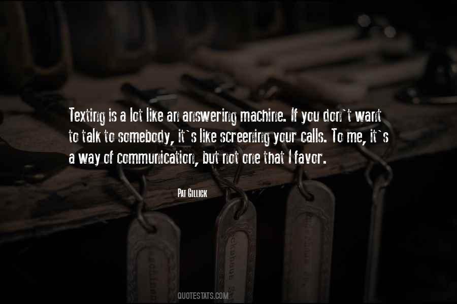 I Like To Talk To You Quotes #343368